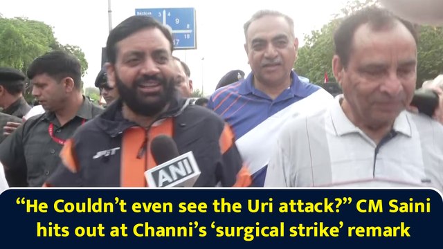 “He Couldn’t even see the Uri attack?” CM Saini hits out at Channi’s ‘surgical strike’ remark