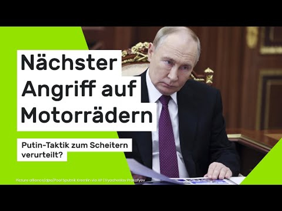 Angriff auf Motorrädern: Putin-Taktik zum Scheitern verurteilt?