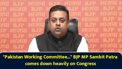 "Pakistan Working Committee..." BJP MP Sambit Patra comes down heavily on Congress