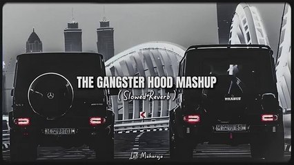 The-Gangster-Hood-Mashup-Slowed-Reverb-S_3