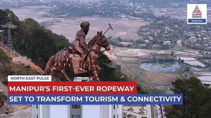 North East Pulse | Manipur's First-Ever Ropeway Linking Ibudhou Marjing Polo Complex to Foothill