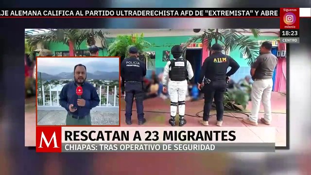 Rescatan a 23 migrantes en operativo policial en Chiapas. Magda González, 02 de mayo 2025
