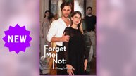 Forget Me Not - Omega’s Return ⠀full movie