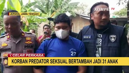 Korban Predator Seksual Anak di Jepara Jateng Bertambah Jadi 31 Orang