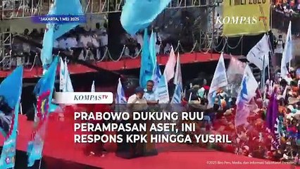 Prabowo Dukung RUU Perampasan Aset, Ini Tanggapan KPK hingga Yusril - PARASOT