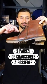 3 paires de chaussures à posséder 👞