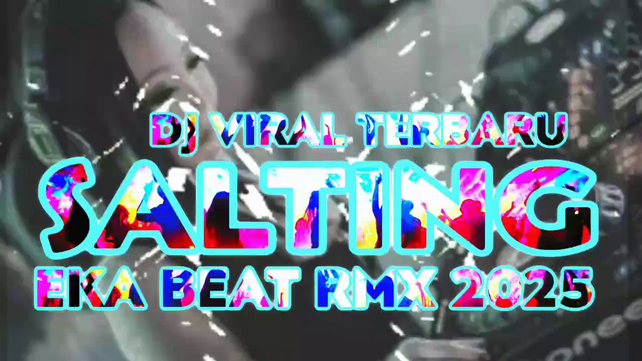 DJ VIRAL TERBARU SALTING _REMAKE_🌴EKA BEAT RMX 2025