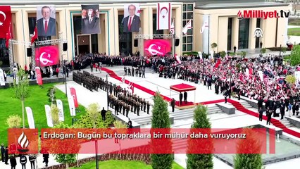 Türkiye'den yavru vatana dev eser! Erdoğan: Bugün bu topraklara bir mühür daha vuruyoruz