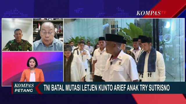 [FULL] Blak-blakan! Kapuspen TNI-Pakar Respons di Balik Pembatalan Mutasi Letjen Kunto Arief
