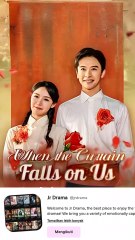when the curtain falls on us - Chinese drama
