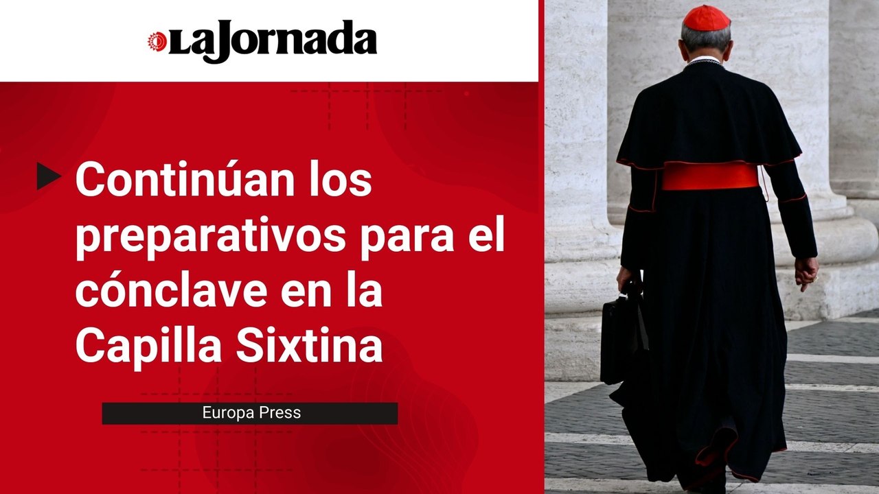 Continúan los preparativos para el cónclave en la Capilla Sixtina