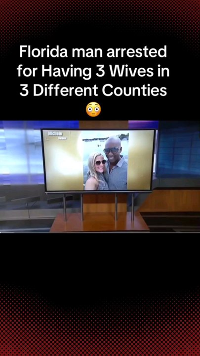 Florida Man Secretly Marries Three Women in Different Counties After Meeting Them on Dating Apps