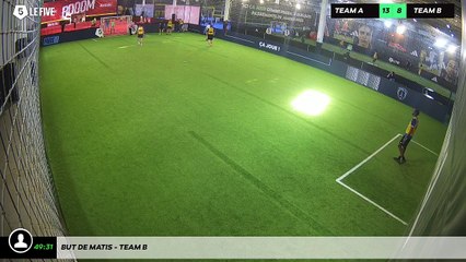 But de Matis - Team B