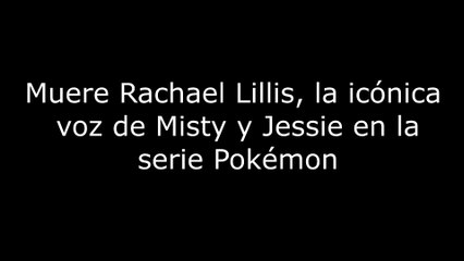 Muere Rachael Lillis, la icónica voz de Misty y Jessie en la serie Pokémon 4K60FPS
