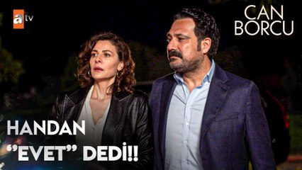 Seni senden istiyorum Handan! - Can Borcu 18. Bölüm