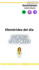 Efemérides | Domingo 04 de Mayo 2025