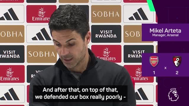 Arteta 'very disappointed' with Arsenal's defeat to Bournemouth
