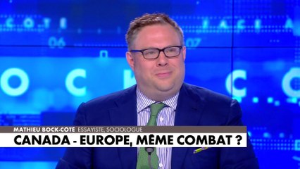 L'édito de Mathieu Bock-Côté : «Le Canada, avenir de l'Europe ?»