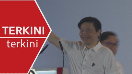 [TERKINI] Lawrence Wong lepasi ujian pertama terajui PRU dan PAP