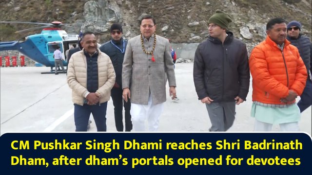 CM Pushkar Singh Dhami reaches Shri Badrinath Dham, after dham’s portals opened for devotees