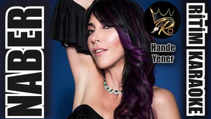 Naber - Hande Yener ✩ Ritim Karaoke (Nihavend Katip 4/4 Disko Clup Beste Mert Ekren)