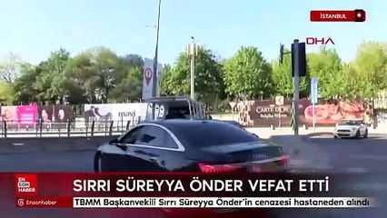 Sırrı Süreyya Önder'in cenazesi hastaneden alındı