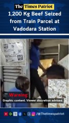 1,200 Kg Beef Seized from Train Parcel at Vadodara Station