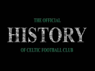 The Official Hisrtory Of Celtic Football Club (disc 1)