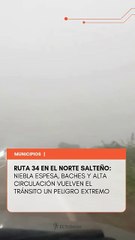 Ruta 34 en el norte salteño: niebla espesa, baches y alta circulación vuelven el tránsito un peligro extremo