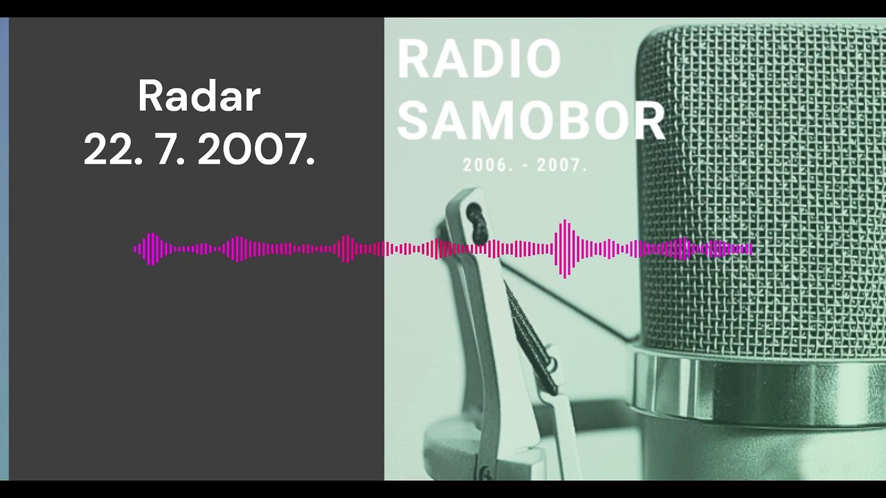 Radar - 22. 7. 2007.