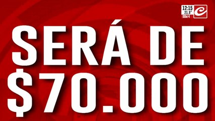 ¿Quiénes cobran el bono de $70.000?