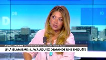 Mona Jafarian : «Aujourd’hui, La France insoumise est un peu comme une pieuvre»