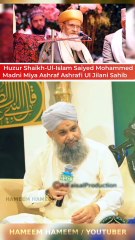 Huzur Shaikh-Ul-Islam Saiyed Mohammed Madni Miya Ashraf Ashrafi Ul Jilani Sahib Kalam | Owais Raza Qadri Sahib  @Highlight   #Sunni #Maslakealahazrat #Ulema #ambiyakewaris  #RazaAcademy #jamiaturraza #Sunni #Aqeeda #Aqaeed #Fikreraza #Alahazrat