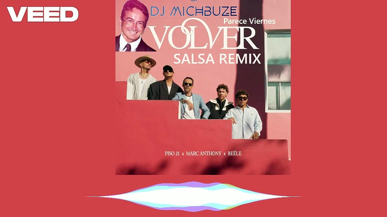 Piso 21, Marc Anthony y Beéle - Volver parece viernes (DJ michbuze Salsa Urbana Remix 2025)