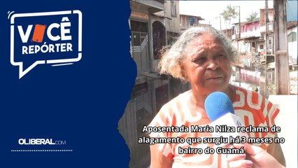 Aposentada Maria Nilza reclama de alagamento que surgiu há 3 meses no bairro do Guamá