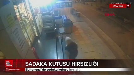 İstanbul Sultangazi'de sadaka kutusu hırsızlığı