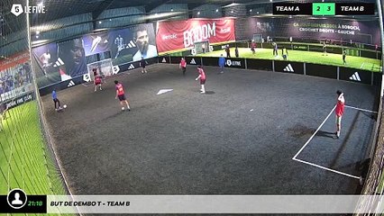 But de Dembo T - Team B