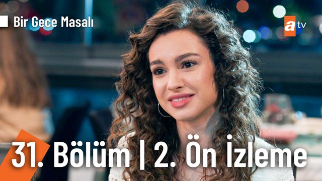 Bir Gece Masalı 31. Bölüm Ön İzleme Dijitale Özel | Ben seni çok seviyorum
