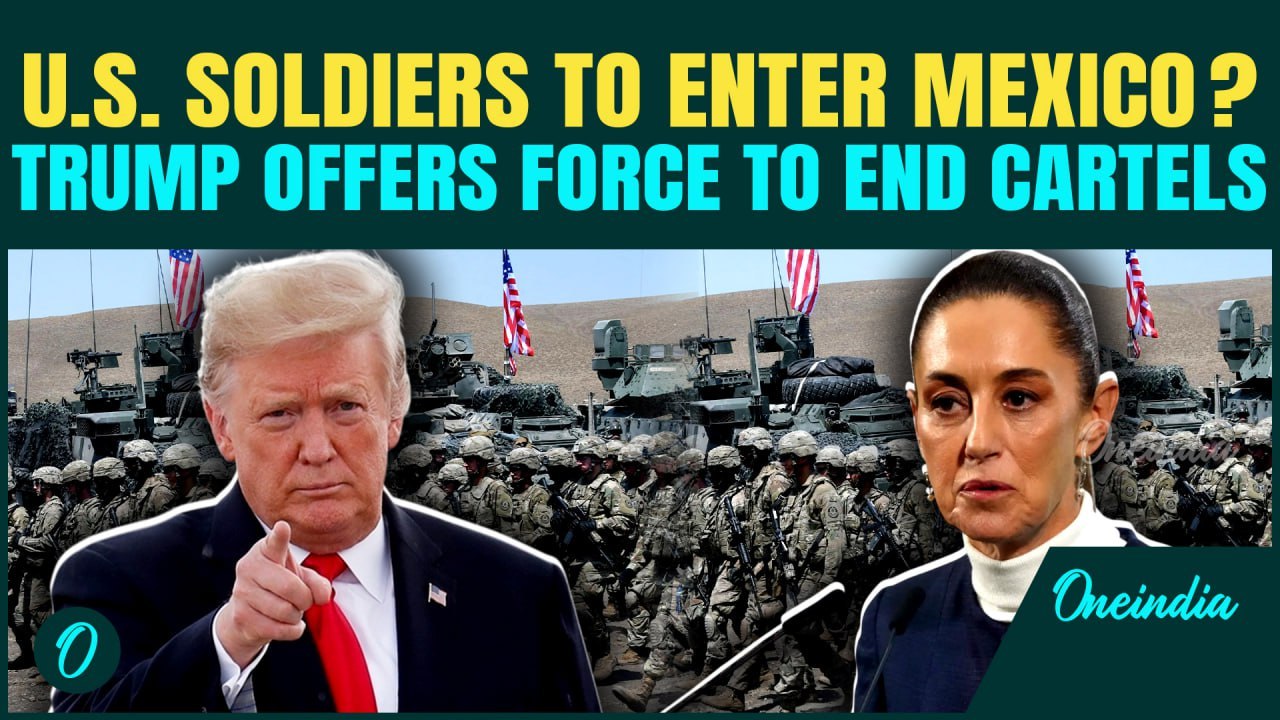 Trump Offers Troops To CRUSH Mexico Cartels |‘No Foreign Boots Here,’ Says Mexican Prez Sheinbaum
