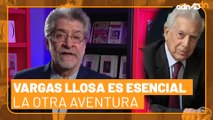 Vargas Llosa es esencial | La Otra Aventura