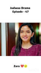 Judwaa Drama Episode 47 | Full Episode Drama with Zara, Sarmad & Adil 🎬