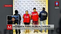FGJ detiene a pareja en Altamira por filicidio y abuso contra menor de edad