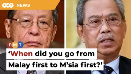 When did you go from 'Malay first' to 'Malaysia first', Lim asks Muhyiddin