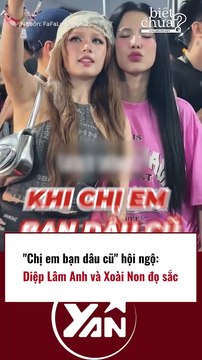 Xoài Non và Diệp Lâm Anh đọ nhan sắc