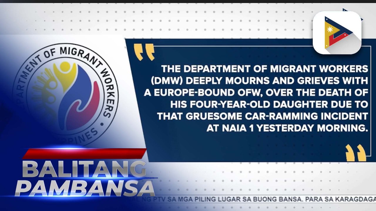 DMW, tiniyak ang tulong sa pamilya ng OFW na namatayan ng kaanak sa pagbangga ng...
