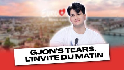 GJON’S TEARS, L’INVITÉ DU MATIN