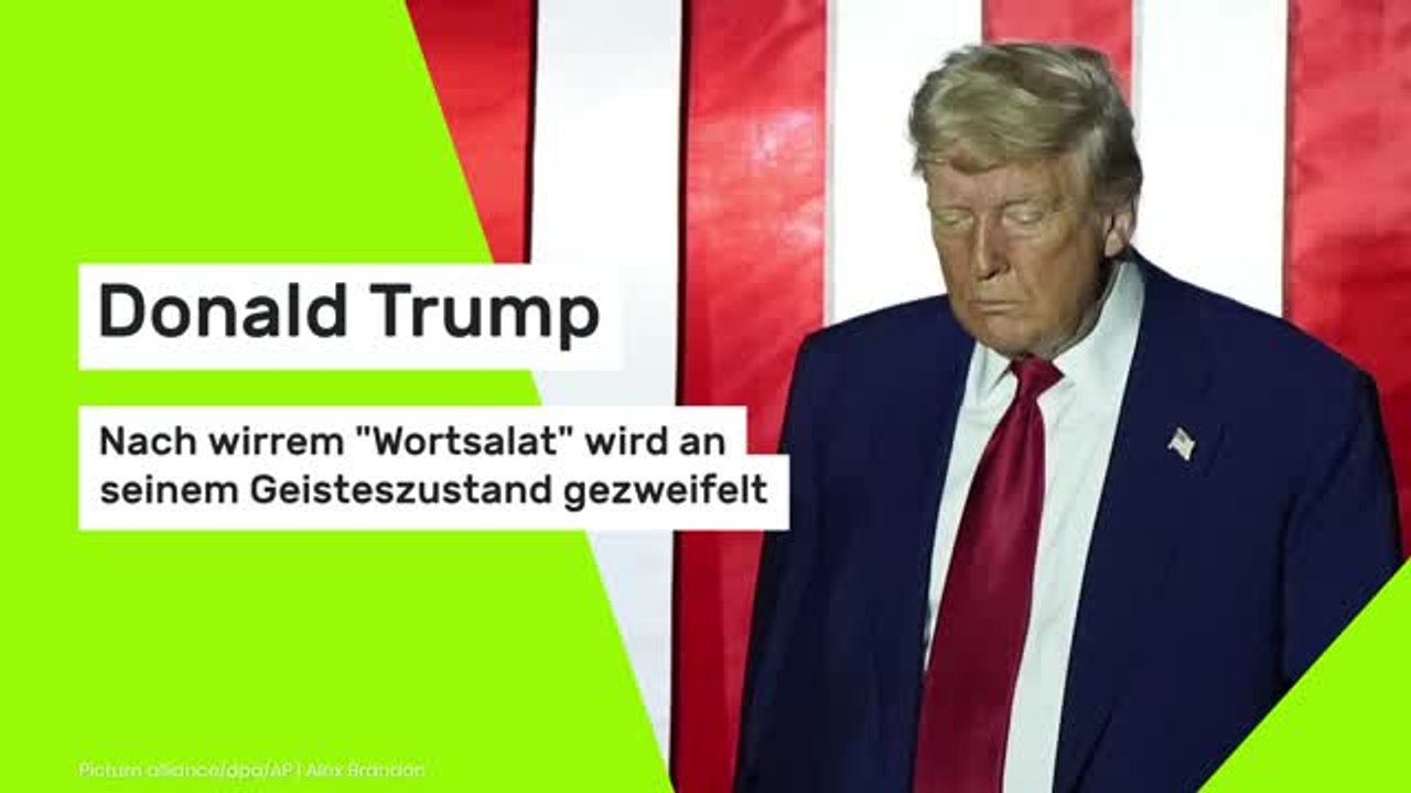 Donald Trump: Nach wirrem 'Wortsalat' wird an seinem Geisteszustand gezweifelt