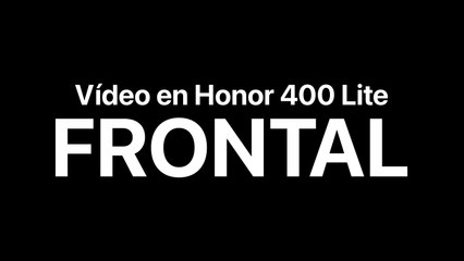 Vídeo (frontal) con Honor 400 Lite