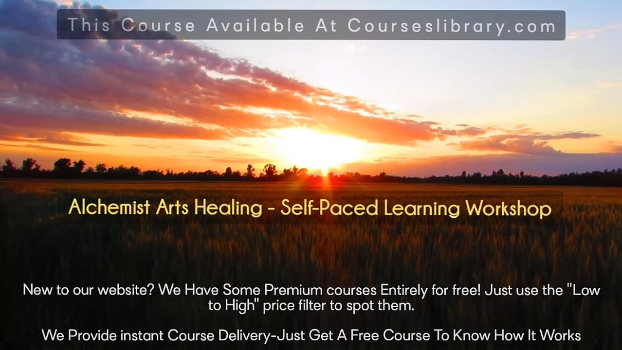 (courseslibrary.com)Alchemist Arts Healing - Self-Paced Learning Workshop Course download