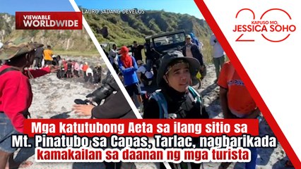 Mga katutubong Aeta sa Capas, Tarlac, nagbarikada sa daanan ng mga turista | Kapuso Mo, Jessica Soho